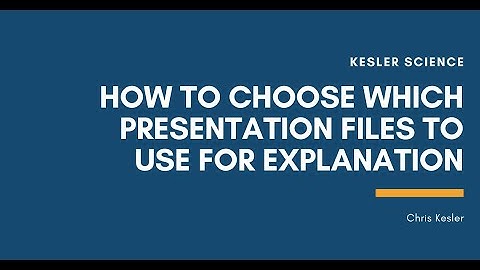 Kesler Science 5E Lessons - How to Choose Which Presentation Files To Use