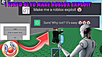 I asked AI to make Roblox Exploit 🤡 | (Entertainment Purposes only)