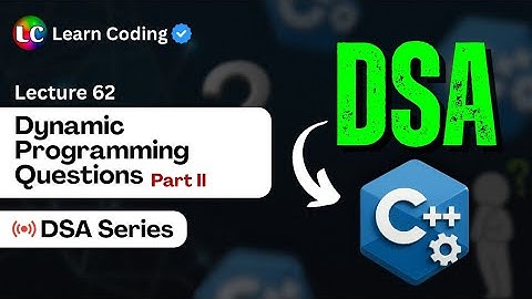 DSA Part-2 Dynamic Programming Questions | Leetcode Problems | Data Structures and Algorithms