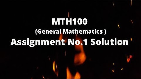 MTH100 Assignment No.1 Solution Fall 2020