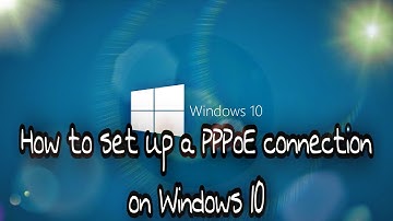 How to Create  Dial-up | PPPoE connection on Windows 10