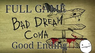 Bad Dream: Coma FULL GAME Walkthrough + Good Ending 1080p 60fps