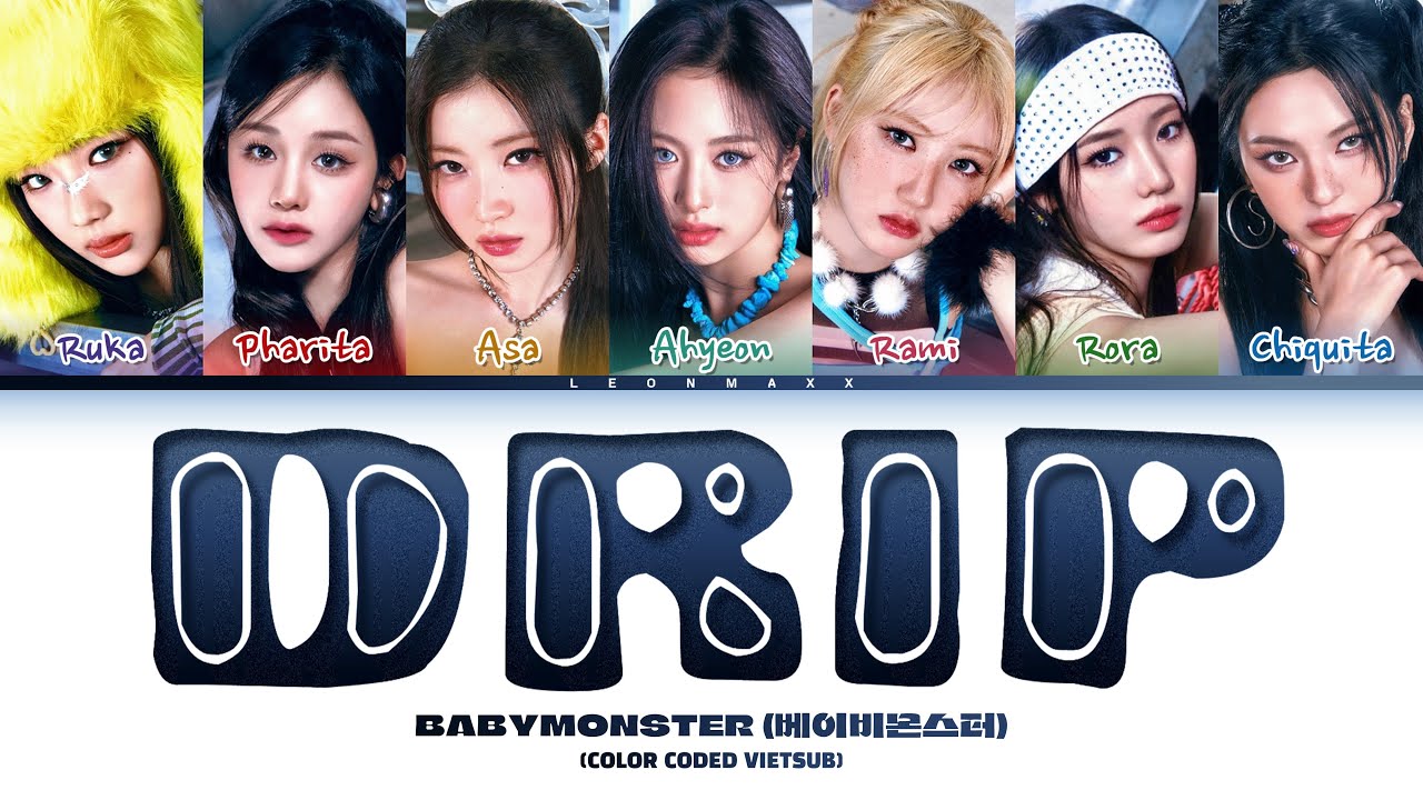 Vietsub | DRIP  - BABYMONSTER (Color Coded Lyrics)