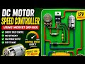 How to Make DC Motor Speed Controller Using MOSFET (IRF450) | 12V High Power DIY