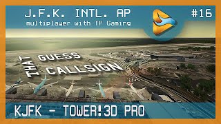 Tower!3D Pro Multiplayer #16 - John F Kennedy International - KJFK with TP Gaming - MASSIVE SCHEDULE