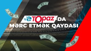 eTopaz-da mərc etmək qaydası