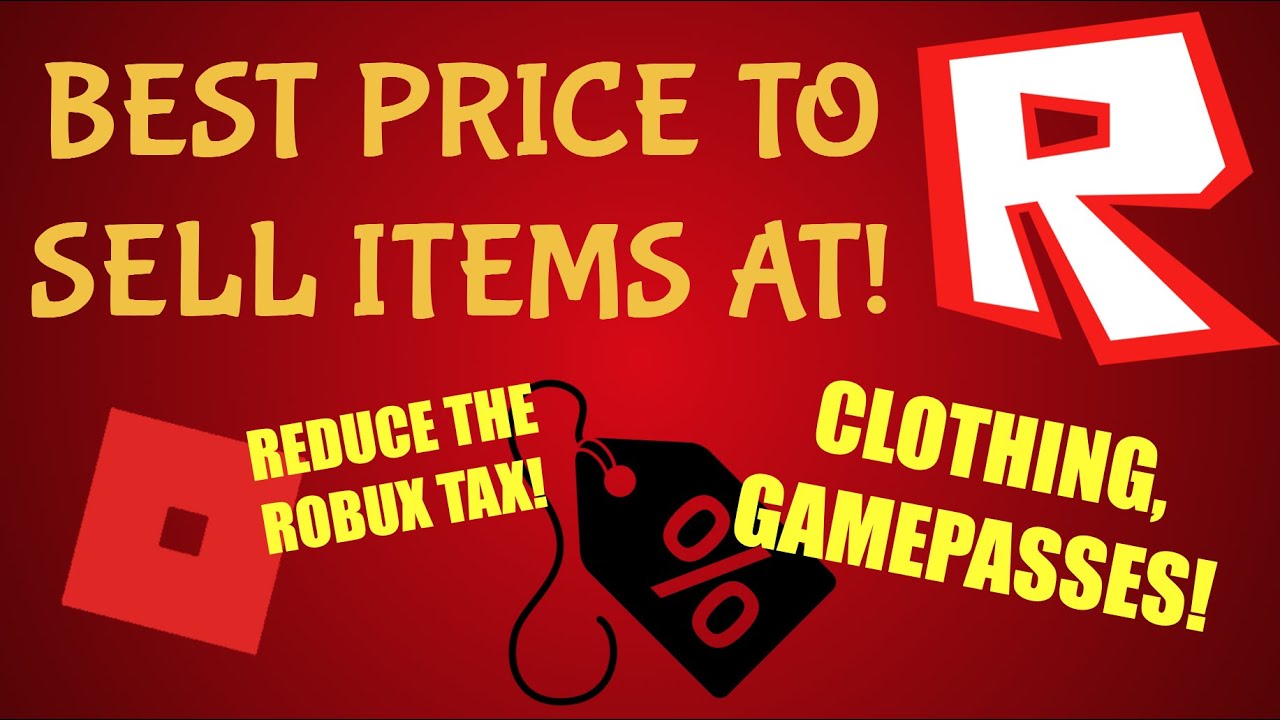 Best Price To Sell Items At In Roblox - Reduce Robux Tax! 