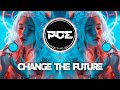 PSYTRANCE ● HU BEE - CHANGE THE FUTURE