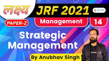 08:00 PM - Lakshya JRF June 2021 | Management by Anubhav Singh | Strategic Management