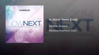 In Jesus' Name (Live) - Darlene Zschech