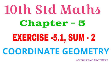 10th Maths Exercise 5.1 Sum 2 | Chapter 5 | Coordinate Geometry