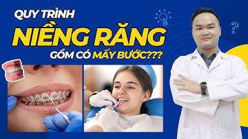 Quy trình niềng răng gồm có mấy bước? diễn ra như thế nào? I Nha Khoa Smile HT