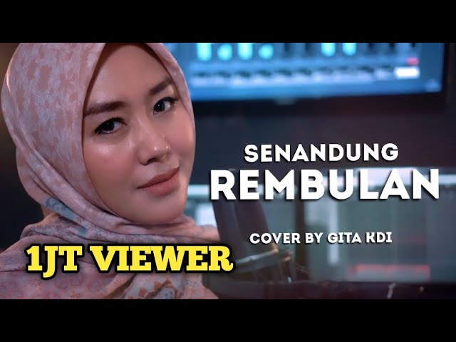 SENANDUNG REMBULAN - Cover By GITA KDI class=