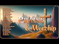 Top christian music of all time playlist  1 hour nonstop praise and worship songs 2024 