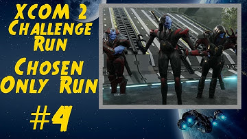 XCOM 2 Chosen Only Run (Stream Archive #4)