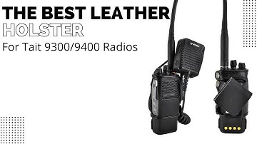 Demonstration: Leather Holster for Tait 9300/9400 Radios
