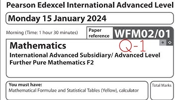 IAL FP2 January 2024 Question Paper solution Edexcel WFM02/01 (Further Pure Mathematics 2 F2) Q1