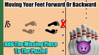 Bowling Ball Speed Adjustments | Moving Your Feet Back Or Up And What You Need To Know