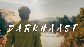 Darkhaast Music video | Arijit Singh | Shivaay | Cinematic | Roshan Raj