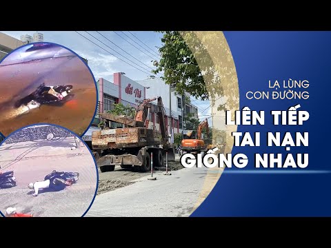 Video Đà Nẵng: Con đường ngổn ngang, liên tiếp tai nạn giống... - youtube