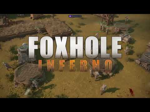 Видео: Foxhole: Inferno - Обзорный трейлер на Русском