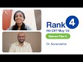From rank 30000 to rank 4 in inicet may 24  dr navaneetha shares her strategy with dr abbas