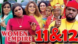 WOMEN EMPIRE (SEASON 11&12 FINALE) - Destiny Etiko New Movie 2021 Latest Nigerian Nollywood Movie