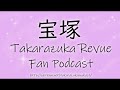 Episode 49: Takarazuka – Comfort and Distraction