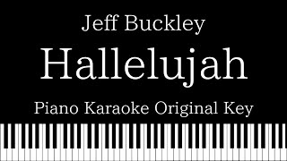 Video thumbnail of "【Piano Karaoke】Hallelujah / Jeff Buckley【Original Key】"