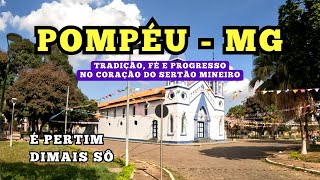 🌄 Conheça Pompéu (MG): História, Turismo e Economia do Coração do Sertão Mineiro!