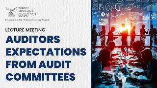 Lecture Meeting on Auditors Expectations From Audit Committees