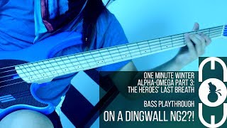 Alpha-Omega part 3: The Heroes' Last Breath (bass playthrough)
