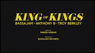 📺 Anthony B, Troy Berkley & Bassajam - King of Kings [Official Lyrics Video]