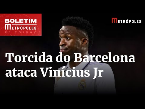 Torcida do Barcelona canta “M0rra, Vinícius” em clássico contra o Real | Boletim Metrópoles 2º