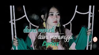Via Vallen - Disana Menanti  Di Sini Menuggu (lyrics 🎵 video)