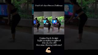 Day 8 of 60-day Fitness Challenge,🔥 BACK SCULPT in 5 Minutes! #fitnesschallenge