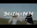 Jhol X Ishq X Pal Pal Slowed Reverb Maanu X Afusic X Annural Khalid Heartbroken LoFi Mashup Jhol X Ishq X Pal Pal Slowed Reverb Maanu X Afusic X Annural Khalid Heartbroken LoFi Mashup
