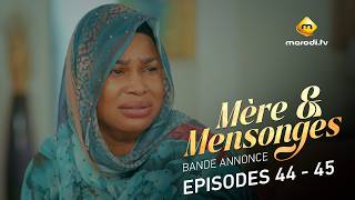 Série - Mère et Mensonges - Episodes 44- 45 - Bande annonce