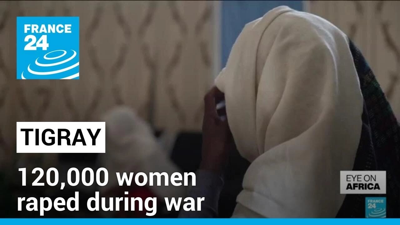 War Rake Rape as a weapon: 120,000 women raped during Tigray war • FRANCE 24 ...