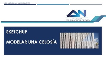 SKETCHUP - MODELANDO UNA CELOSÍA