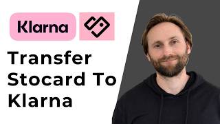 How To Transfer Stocard To Klarna Full Guide 2026
