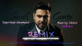 Asqar Ashurmatov - Sevish gunoh (REMIX) | Аскар Ашурматов - Севиш гунох (РЕМИКС)