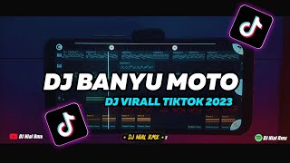 DJ Banyu Moto Remix Viral Tiktok Terbaru 2023 Full Bass