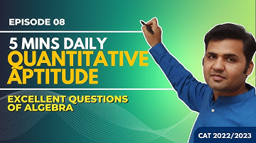 Daily Quant Dose || Excellent Questions of Algebra || Highly Expected for CAT 2022