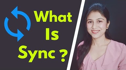 What Is Sync /Synchronization ? | Detail Explanation In Hindi |