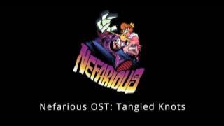 Nefarious OST   Tangled Knots [Support Nefarious on Patreon - Link Below]
