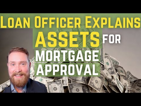 How to Document Mortgage Assets (Down Payment/Closing Costs)