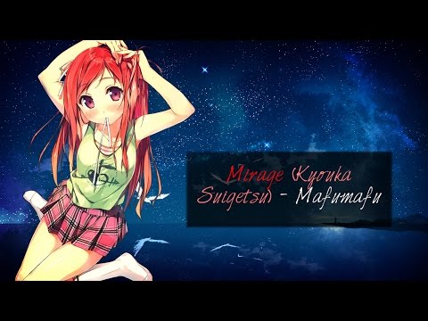 ✧Nightcore✧ Mirage (Kyouka Suigetsu) - Mafumafu