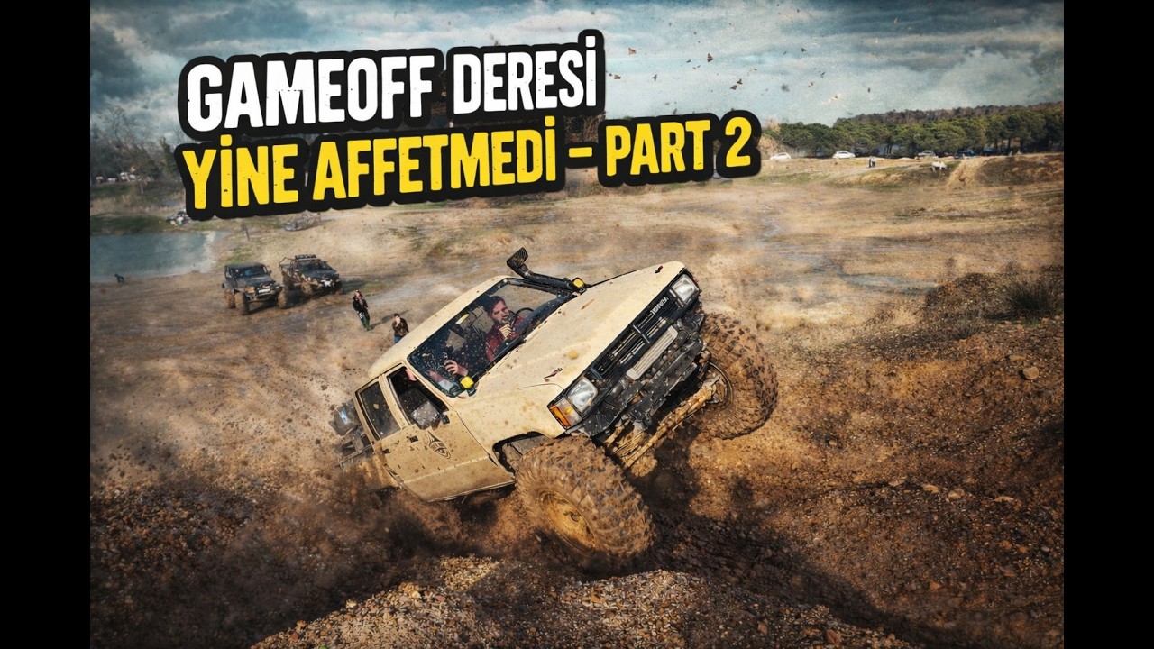 İSOF TAN MİSAFİRLERİMİZ VAR. EXTREME OFF ROAD!!! | GAMEOFFROAD part 2