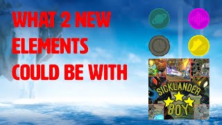 What 2 New Elements Could Be | Ft SickLander Boy